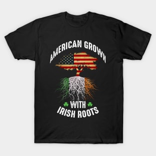 American Grown with Irish Roots T-Shirt